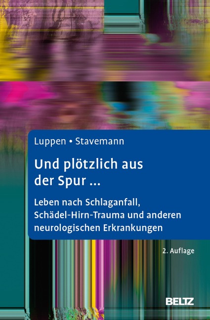 Und plötzlich aus der Spur ... - Angela Luppen, Harlich H. Stavemann