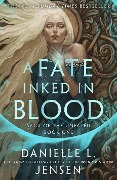 Cover-Bild zum Titel 'A Fate Inked in Blood' von 'Danielle L. Jensen'