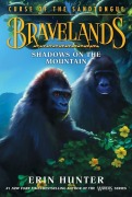 Cover-Bild zum Titel 'Bravelands: Curse of the Sandtongue #1: Shadows on the Mountain' von 'Erin Hunter'