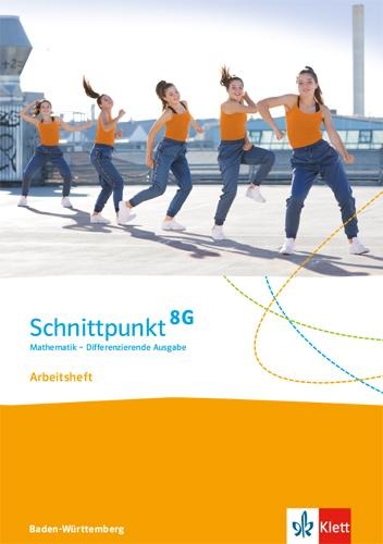 Schnittpunkt Mathematik 8G. Arbeitsheft mit Lösungsheft Klasse 8. Differenzierende Ausgabe Baden-Württemberg - 