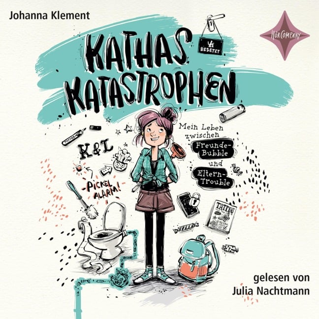 Kathas Katastrophen - Mein Leben zwischen Freunde-Bubble und Eltern-Trouble - Johanna Klement