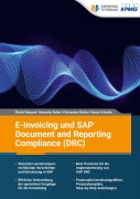 Cover-Bild zum Titel 'E-Invoicing und SAP Document and Reporting Compliance (DRC)' von 'Nancy Schanda, Alexander Rotter, Christopher-Ulrich Böcker, Martin Weigand'
