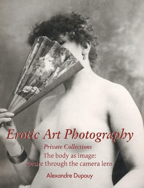 Erotic Art Photography - Alexandre Dupouy