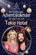 Cover-Bild zum Titel 'Der inoffizielle Adventskalender für alle Fans von Tokio Hotel' von 'Liam Fuchs'