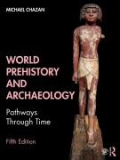 Cover-Bild zum Titel 'World Prehistory and Archaeology' von 'Michael Chazan'