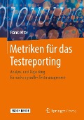 Cover-Bild zum Titel 'Metriken für das Testreporting' von 'Frank Witte'
