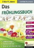 Cover-Bild zum Titel 'Das FRÜHLINGSBUCH' von 'Gabriela Rosenwald'