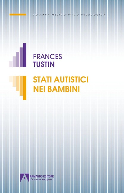 Stati autistici nei bambini - Frances Tustin