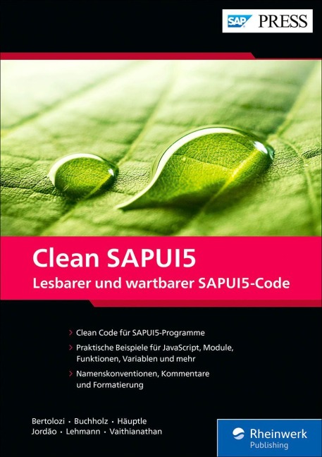 Clean SAPUI5 - Daniel Bertolozi, Rodrigo Jordão, Narendran Natarajan Vaithianathan, Arnaud Buchholz, Klaus Haeuptle