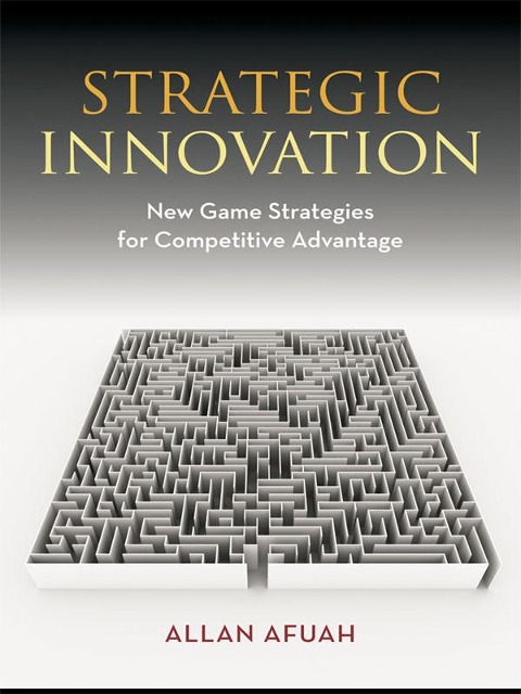Strategic Innovation - Allan Afuah