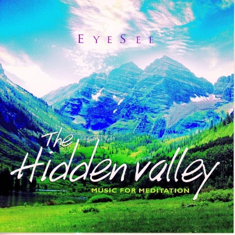 The Hidden Valley - Music for Meditation - Brahma Kumaris
