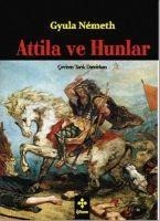 Attila ve Hunlar - Gyula Nemeth