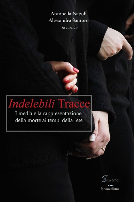 INDELEBILI TRACCE - Antonella Napoli, Alessandra Santoro