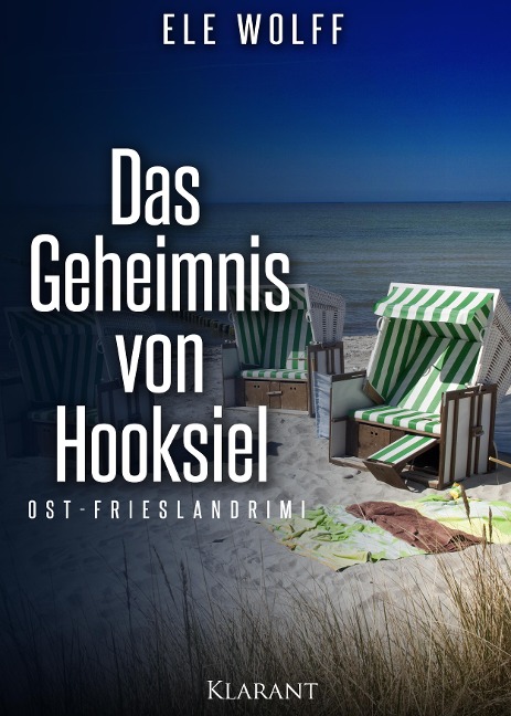 Das Geheimnis von Hooksiel. Ostfrieslandkrimi - Ele Wolff