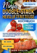 Cover-Bild zum Titel 'Ninja Double-Stack Heißluftfritteuse Kochbuch' von 'Linda Thaler'
