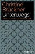 Cover-Bild zum Titel 'Unterwegs' von 'Christine Brückner'