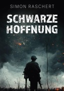 Cover-Bild zum Titel 'Schwarze Hoffnung' von 'Simon Raschert'