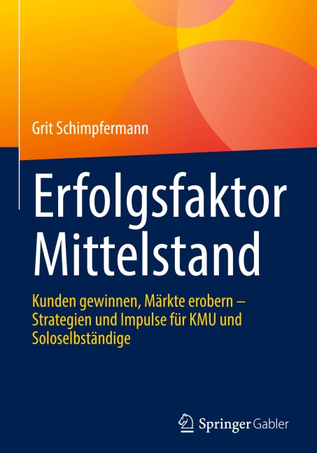 Erfolgsfaktor Mittelstand - Grit Schimpfermann