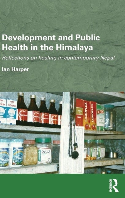 Development and Public Health in the Himalaya - Ian Harper