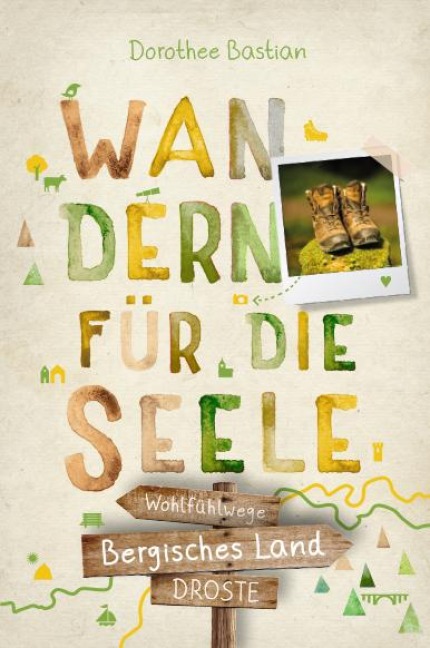 Bergisches Land. Wandern für die Seele - Dorothee Bastian
