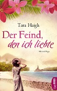 Cover-Bild zum Titel 'Der Feind, den ich liebte' von 'Tara Haigh'