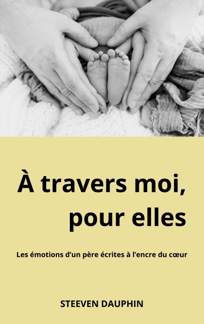À travers moi, pour elles - Steeven Dauphin