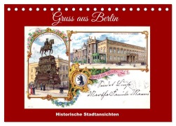 Cover-Bild zum Titel 'Gruss aus Berlin - Historische Stadtansichten (Tischkalender 2026 DIN A5 quer), CALVENDO Monatskalender' von 'Henning von Löwis of Menar'