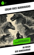 Cover-Bild zum Titel 'Im Reich der Dinosaurier' von 'Edgar Rice Burroughs'