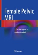 Cover-Bild zum Titel 'Female Pelvic MRI' von 'Caroline Mandoul'