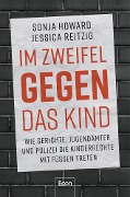 Cover-Bild zum Titel 'Im Zweifel gegen das Kind' von 'Sonja Howard, Jessica Reitzig'