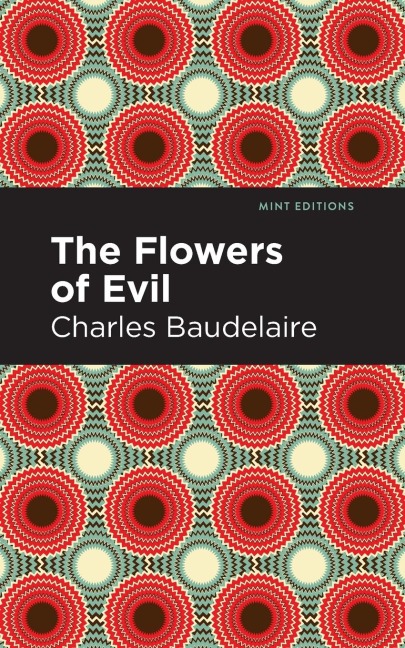 The Flowers of Evil - Charles Baudelaire