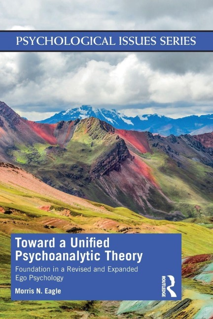 Toward a Unified Psychoanalytic Theory - Morris N Eagle