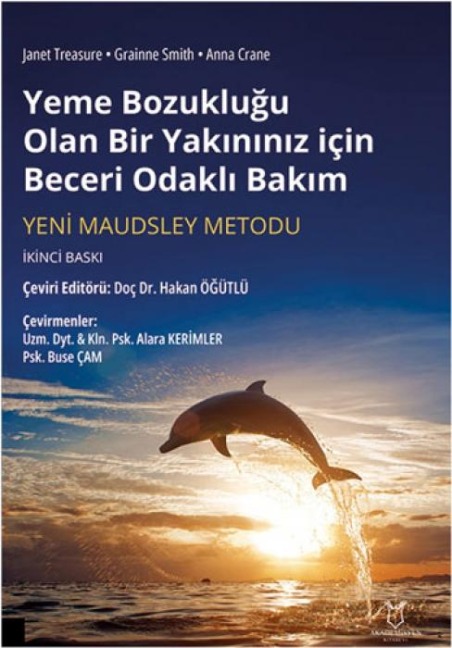 Yeme Bozuklugu Olan Bir Yakininiz icin Beceri Odakli Bakim - Janet Treasure
