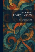 Cover-Bild zum Titel 'Rodzina Roqevillardow' von 'Henryk Bordfaux'