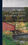 Cover-Bild zum Titel 'History of Camden and Rockport, Maine' von 'Reuel Robinson'