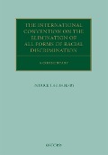 Cover-Bild zum Titel 'The International Convention on the Elimination of All Forms of Racial Discrimination' von 'Patrick Thornberry'