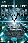 Cover-Bild zum Titel 'Die dunkle Schwinge' von 'Walter H. Hunt'