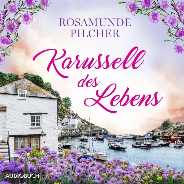 Karussell des Lebens - Rosamunde Pilcher