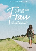 Cover-Bild zum Titel 'Mein langer Weg zur Frau' von 'Claudia Redeker'