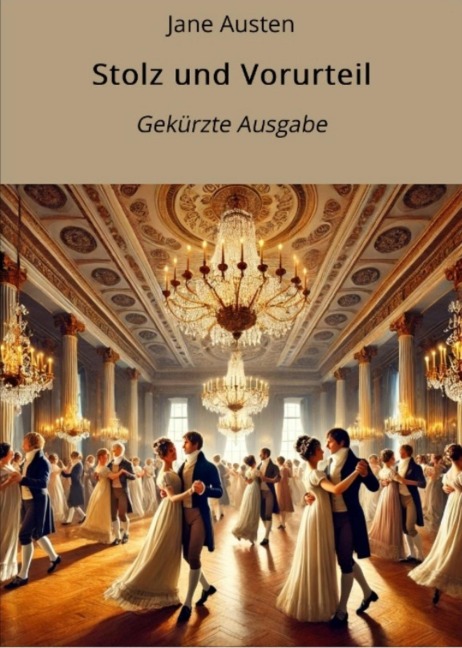 Stolz und Vorurteil - Gekürzt - Jane Austen