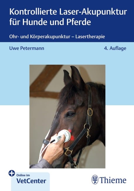 Kontrollierte Laser-Akupunktur für Hunde und Pferde - Uwe Petermann