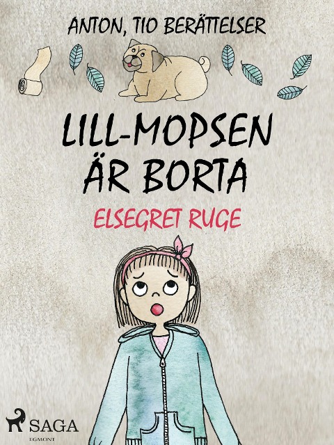 Lill-Mopsen är borta - Elsegret Ruge
