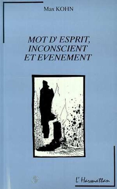 Mots d'esprit, inconscient et événement - Kohn