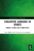 Cover-Bild zum Titel 'Evaluative Language in Sports' von 'John Walsh, David Caldwell, Jon Jureidini'