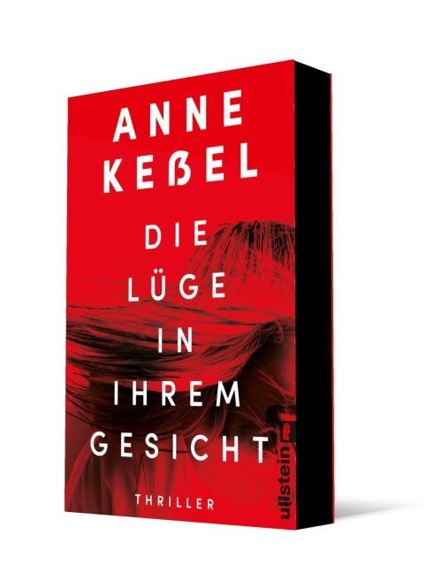Die Lüge in ihrem Gesicht - Anne Keßel
