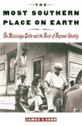 Cover-Bild zum Titel 'The Most Southern Place on Earth' von 'James C. Cobb'