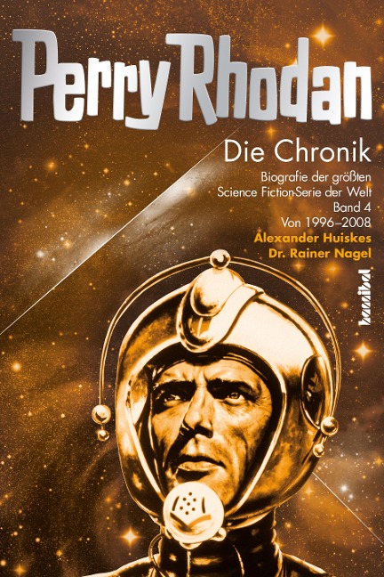 Perry Rhodan - Die Chronik - Rainer Nagel, Alexander Huiskes