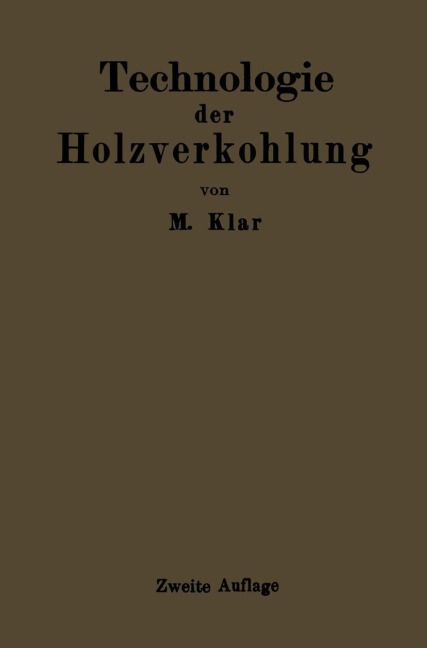Technologie der Holzverkohlung - Max Klar