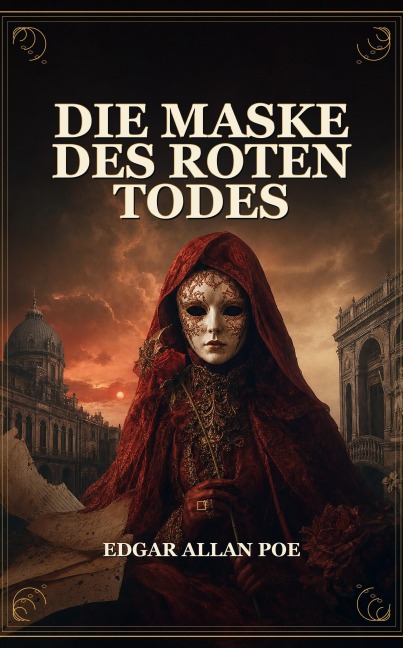 Die Maske des roten Todes - Edgar Allan Poe