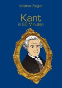 Cover-Bild zum Titel 'Kant in 60 Minuten' von 'Walther Ziegler'